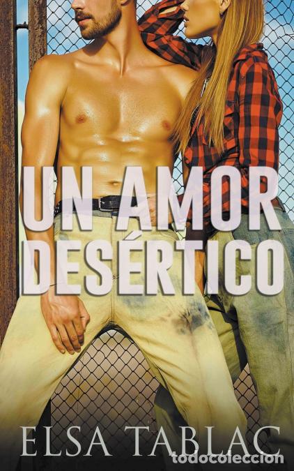 Libros: Un amor des&eacute;rtico - Elsa Tablac - Foto 1