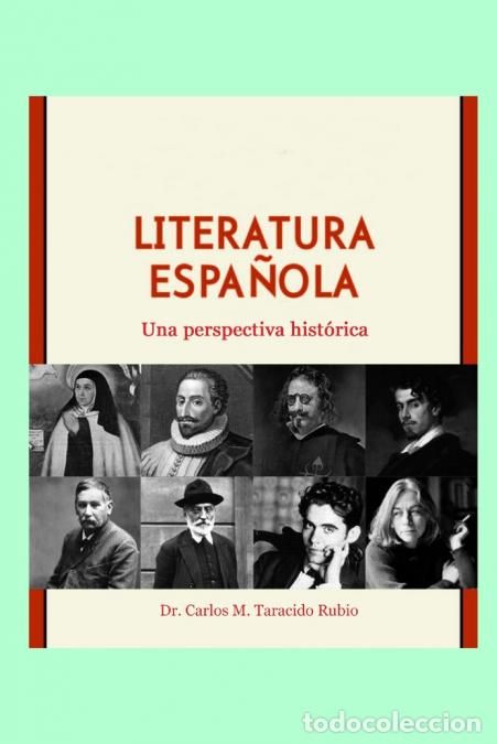 Libri: Literatura espa&ntilde;ola - Una perspectiva hist&oacute;rica - Carlos M Taracido