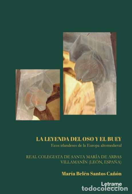 Libri: La Leyenda del Oso y el Buey. Ecos irlandeses de la Europa Altomedieval. Real Colegiata de Santa Mar