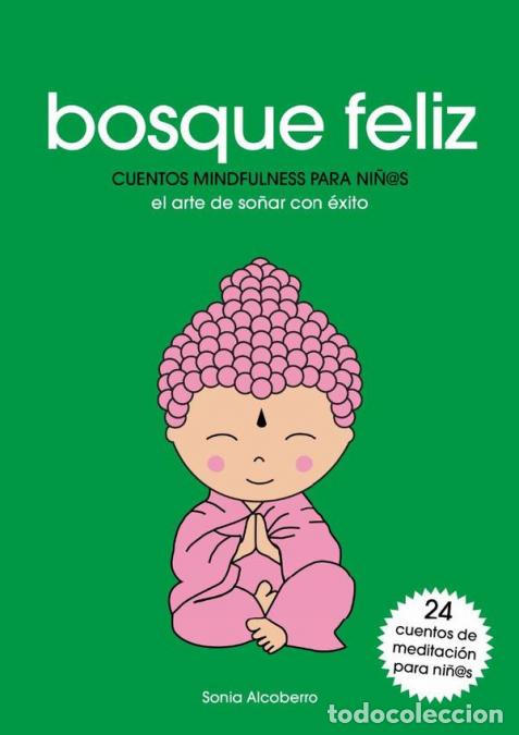 B&uuml;cher: Bosque feliz - Sonia Alcoberro