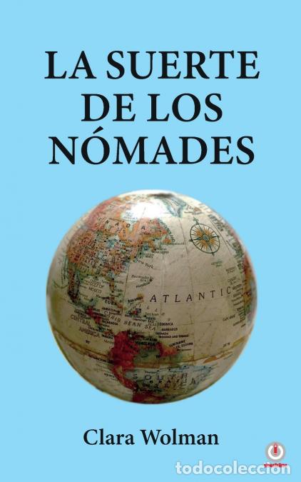 Libros: La suerte de los N&oacute;mades - Clara Wolman