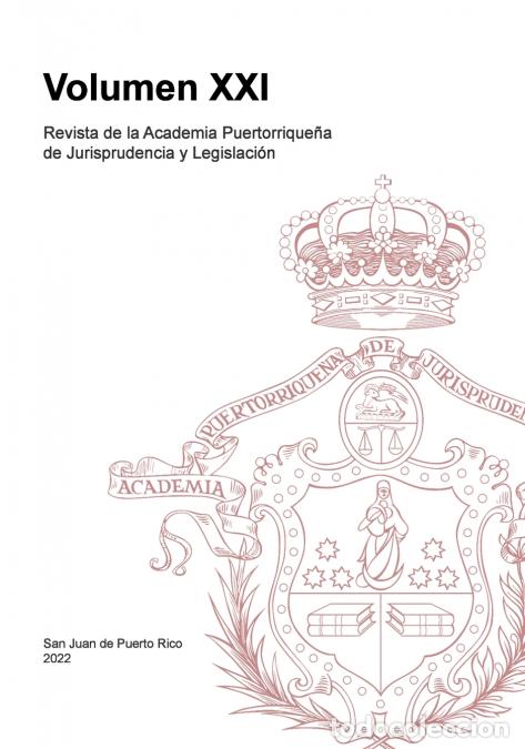 B&uuml;cher: Revista de la Academia Puertorrique&ntilde;a de Jurisprudencia y Legislaci&oacute;n - Volumen XXI - Academia Juris