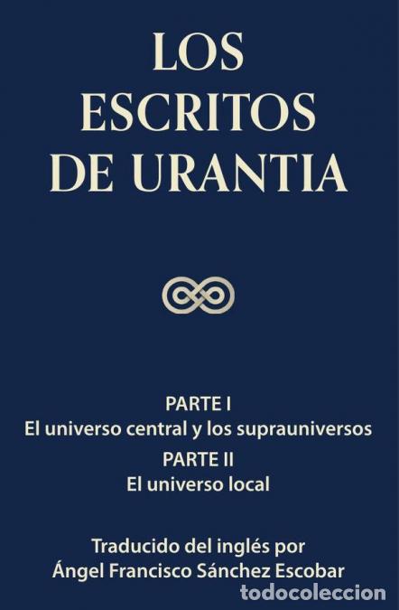 Libri: Los escritos de Urantia Vol I - Angel Francisco S&aacute;nchez Escobar