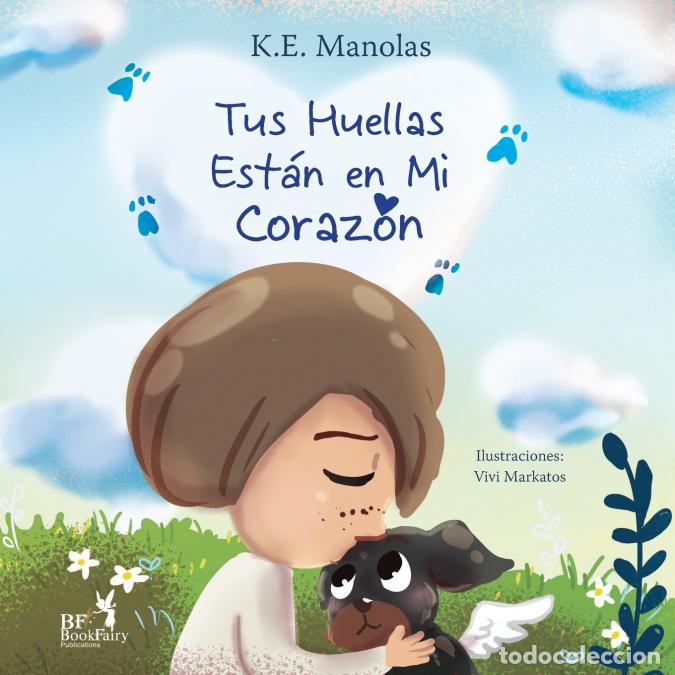 B&uuml;cher: Tus huellas est&aacute;n en mi coraz&oacute;n - K.E. Manolas,Vivi Markatos
