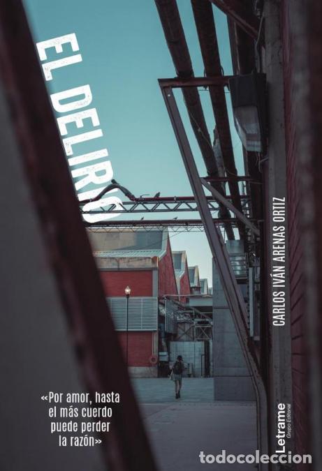 books: El Delirio - Carlos Iv&aacute;n Arenas Ortiz