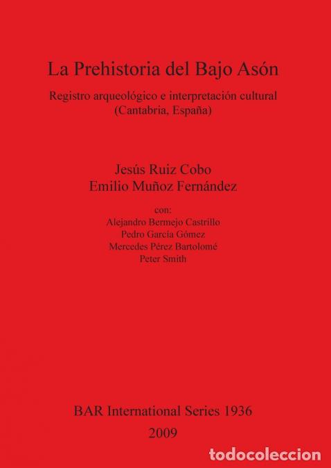 B&uuml;cher: La Prehistoria del Bajo As&oacute;n - Registro arqueol&oacute;gico e interpretaci&oacute;n cultural (Cantabria, Espa&ntilde;a) -