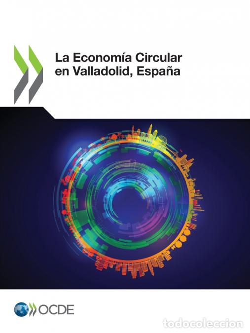 B&uuml;cher: La Econom&iacute;a Circular en Valladolid, Espa&ntilde;a - OECD
