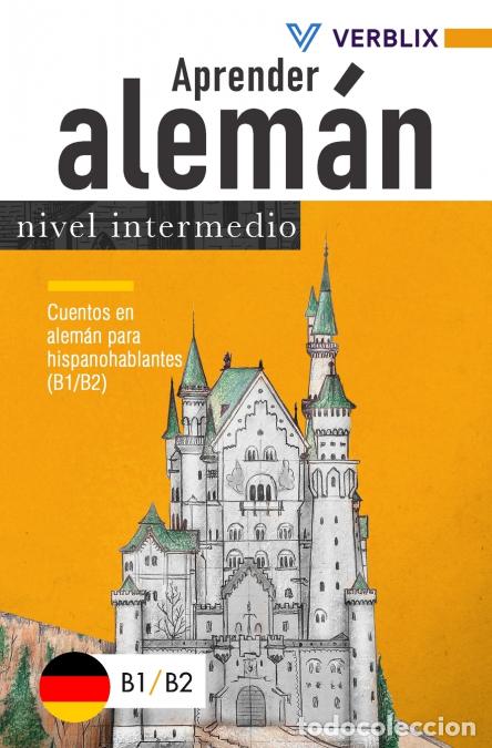 books: Aprender alem&aacute;n - nivel intermedio: Cuentos en alem&aacute;n para hispanohablantes (B1/B2) - Verblix