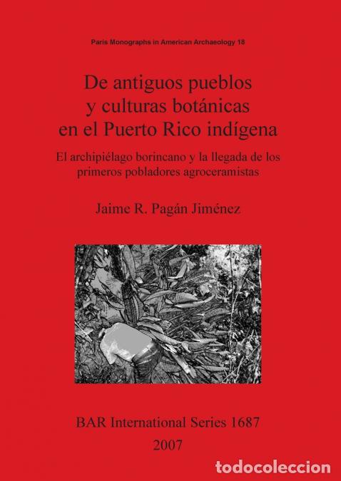 Livres: De antiguos pueblos y culturas bot&aacute;nicas en el Puerto Rico ind&iacute;gena - El archipi&eacute;lago borincano y la