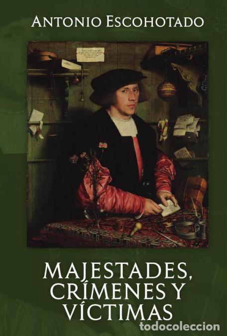 Libri: Majestades, cr&iacute;menes y victimas - Antonio Escohotado