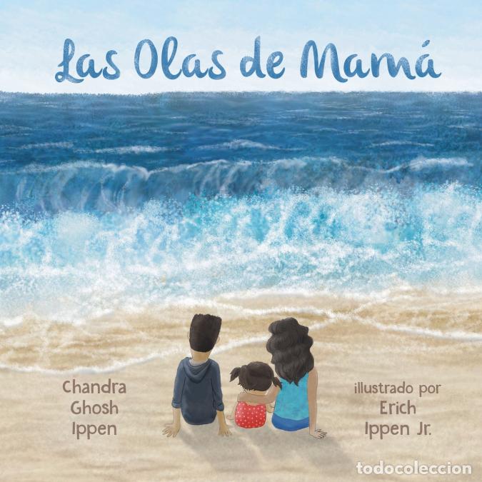 Livros: Las Olas de Mam&aacute; - Chandra Ghosh Ippen,Erich Ippen,Gabriella Aldeman