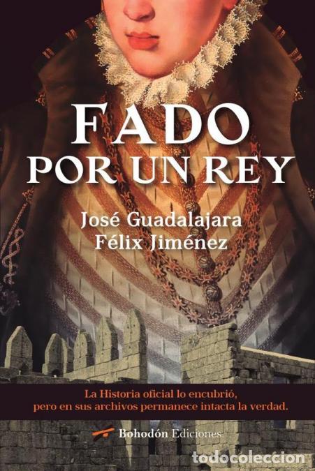 books: Fado por un rey - Jos&eacute; Guadalajara,F&eacute;lix Jim&eacute;nez L&oacute;pez