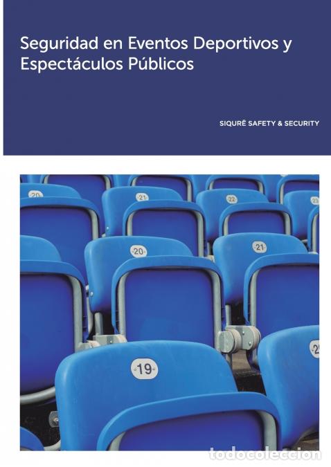 books: Seguridad en Eventos Deportivos y Espect&aacute;culos P&uacute;blicos - SIQUR&Euml; Safety & Security