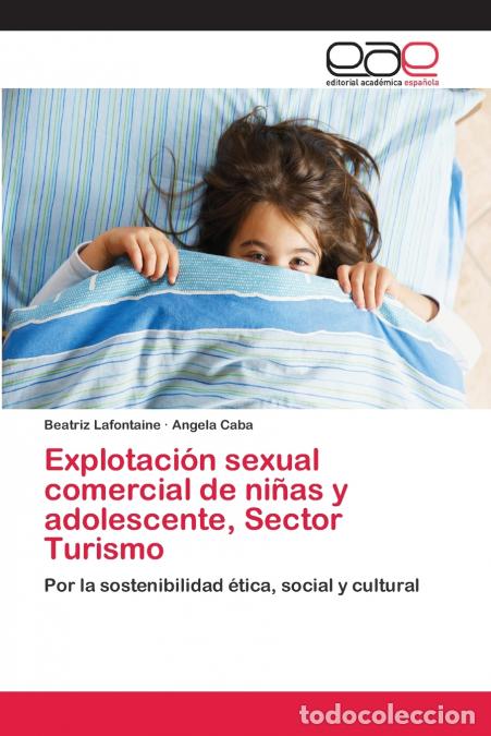 books: Explotaci&oacute;n sexual comercial de ni&ntilde;as y adolescente, Sector Turismo - Beatriz Lafontaine,Angela Caba