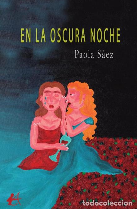 Libri: En la oscura noche - Paola S&aacute;ez
