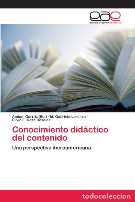 Libri: Conocimiento did&aacute;ctico del contenido - Andoni Garritz,MGabriela Lorenzo,Silvio FDaza Rosales,M. Gabr