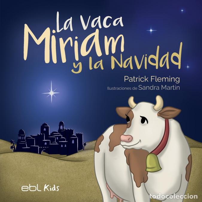 Libros: La vaca Miriam y la Navidad - Sandra Martin,Patrick Fleming - Foto 1