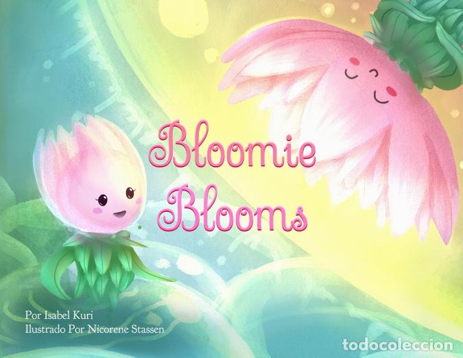 Libri: Bloomie Blooms - Isabel Kuri,Nicorene Stassen