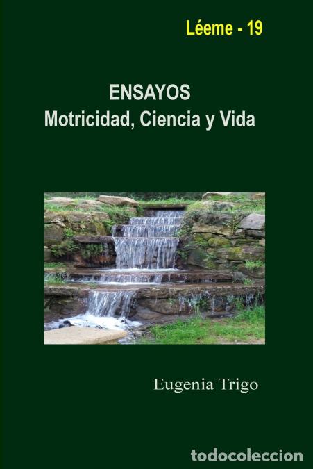 Libri: ENSAYOS. Motricidad, Ciencia y Vida - EUGENIA TRIGO