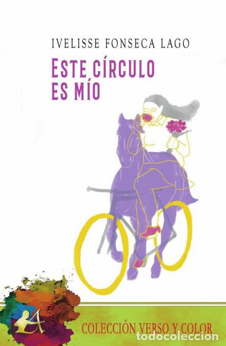 Libros: Este c&iacute;rculo es m&iacute;o - Ivelisse Fonseca Lago - Foto 1