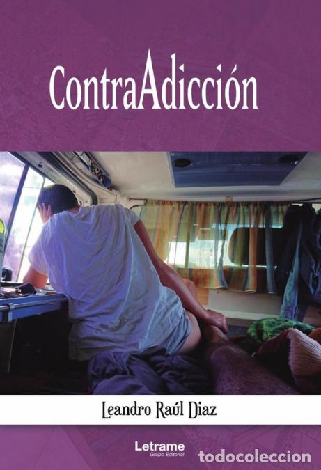 Libros: ContraAdicci&oacute;n - Leandro Ra&uacute;l Diaz - Foto 1