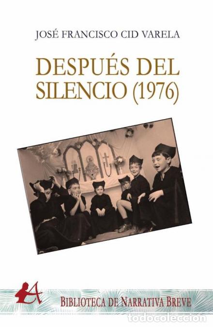 Libri: Despu&eacute;s del silencio - 1976 - Jos&eacute; Francisco Cid Varela