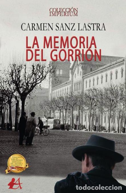 B&uuml;cher: La memoria del gorri&oacute;n - Carmen Sanz Lastra