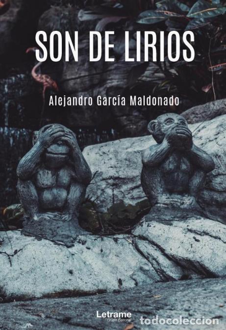 Libros: Son de lirios - Alejandro Garc&iacute;a Maldonado,Alejandro Garc&iacute;a Maldonado