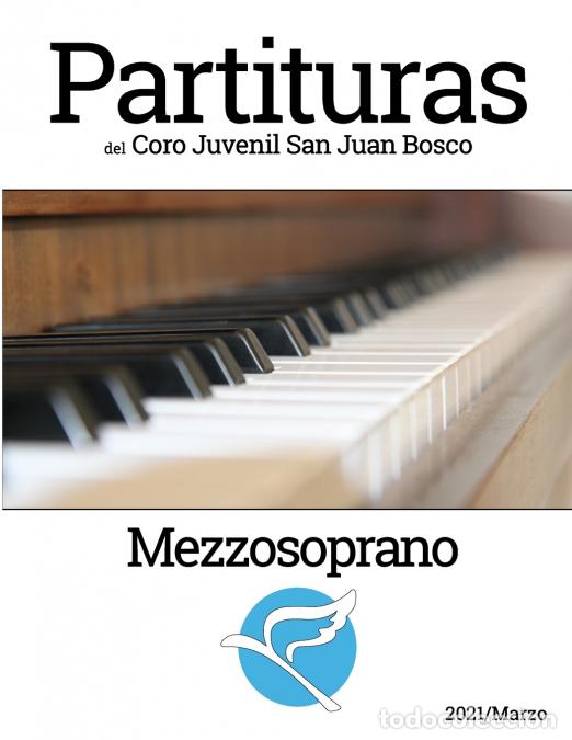 B&uuml;cher: Partituras del Coro Juvenl San Juan Bosco - Mezzosoprano - Daniel Esteban D&iacute;az Rodr&iacute;guez