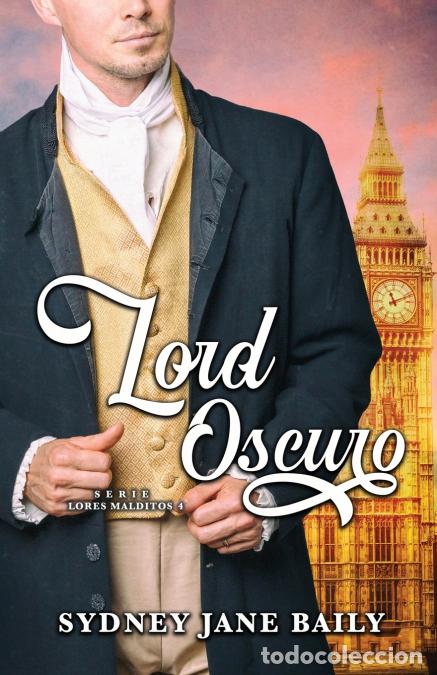 Libros: Lord Oscuro - Sydney Jane Baily,Helena Ramos