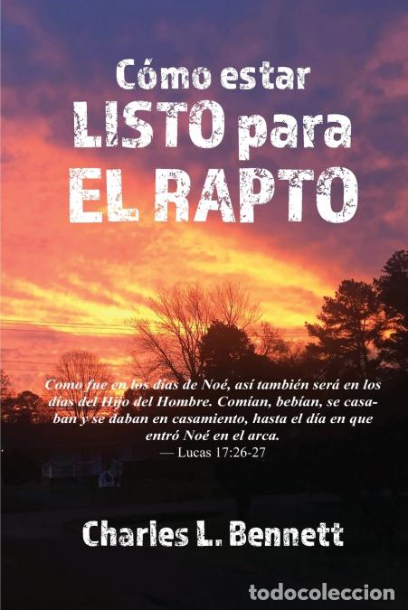 Libros: C&oacute;mo estar listo para el Rapto - Charles L Bennett - Foto 1