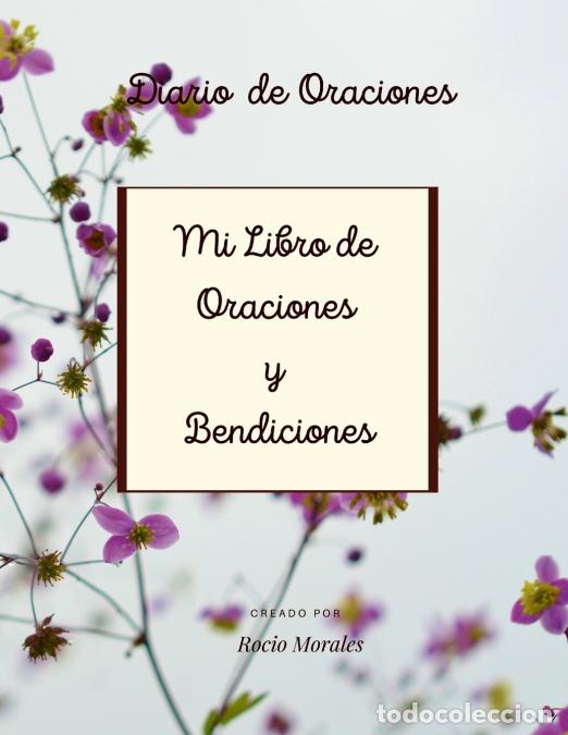 Libros: Mi Libro de Oraciones y Bendiciones - Rocio Morales - Foto 1