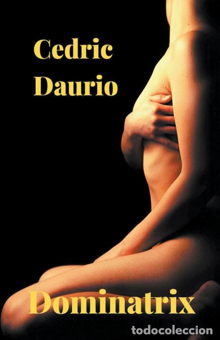 Libros: Dominatrix - Cedric Daurio - Foto 1