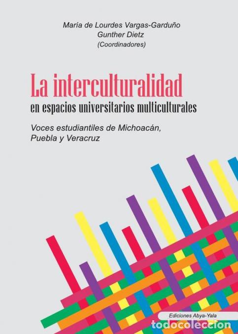 Livres: La interculturalidad en espacios universitarios multiculturales - Voces estudiantiles de Michoac&aacute;n,