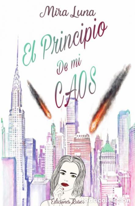 Libri: El principio de mi caos - Mira Luna