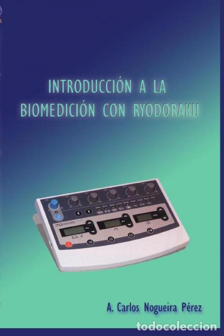 B&uuml;cher: Introducci&oacute;n a la Biomedici&oacute;n con Ryodoraku - Carlos Nogueira