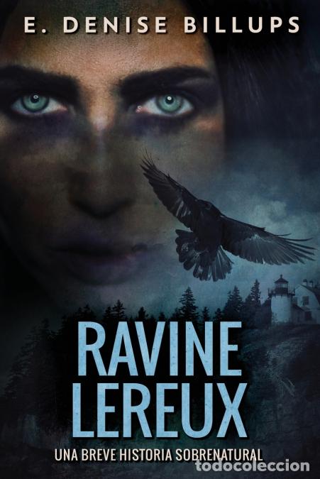 Livres: Ravine Lereux - Una Breve Historia Sobrenatural - EDenise Billups,E. Denise Billups