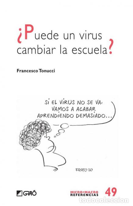B&uuml;cher: &iquest;Puede un virus cambiar la escuela? - Francesco Tonucci