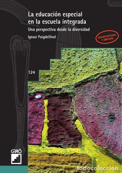 Libri: La educaci&oacute;n especial en la escuela integrada - Una perspectiva desde la diversidad - Ignasi Puigdel
