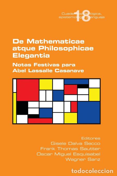 Libros: De Mathematicae atque Philosophiae Elegantia. Notas Festivas para Abel Lassalle Casanave - Frank Th