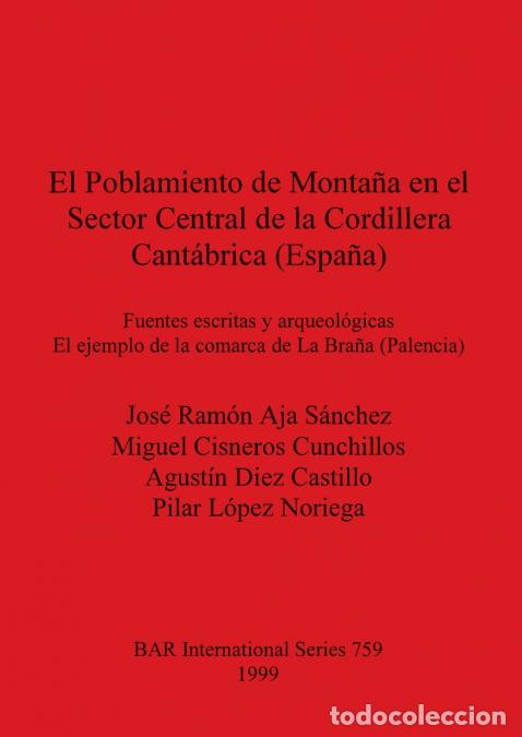 Libri: El Poblamiento de Monta&ntilde;a en el Sector Central de la Cordillera Cant&aacute;brica (Espa&ntilde;a) - Fuentes escrit