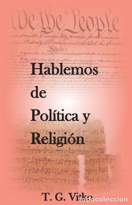 Libri: Hablemos de Pol&iacute;tica y Religi&oacute;n - Tadeo Vitko