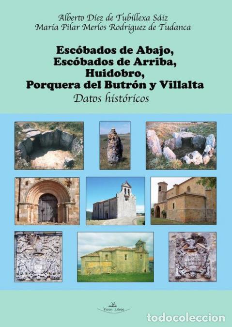 Livros: Esc&oacute;bados de Abajo, Esc&oacute;bados de Arriba, Huidobro, Porquera del Butr&oacute;n y Villalta. Datos hist&oacute;ricos