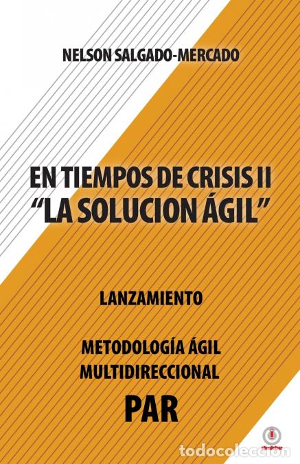 Livres: En tiempos de crisis ll - La soluci&oacute;n &aacute;gil - Nelson Salgado-Mercado