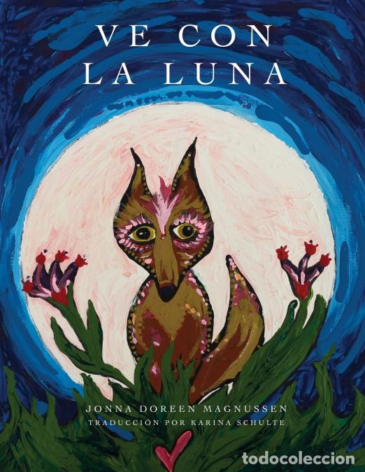 Libros: Ve Con La Luna - Jonna Doreen Magnussen