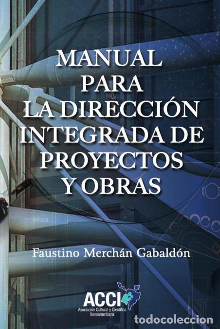 Libri: Manual para la direcci&oacute;n integrada de proyectos y obras - Faustino Merch&aacute;n Gabald&oacute;n
