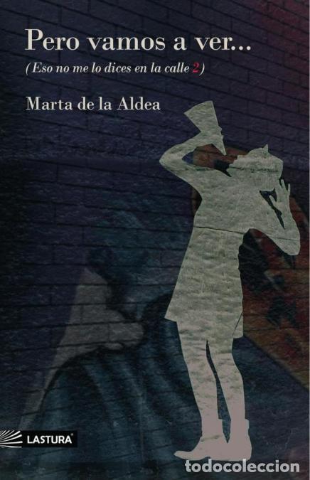 Libros: Pero vamos a ver... - MARTA DE LA ALDEA - Foto 1