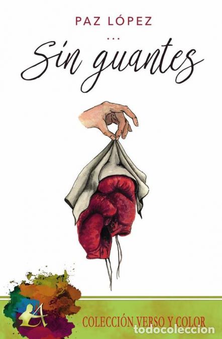 Libros: Sin guantes - Paz L&oacute;pez - Foto 1