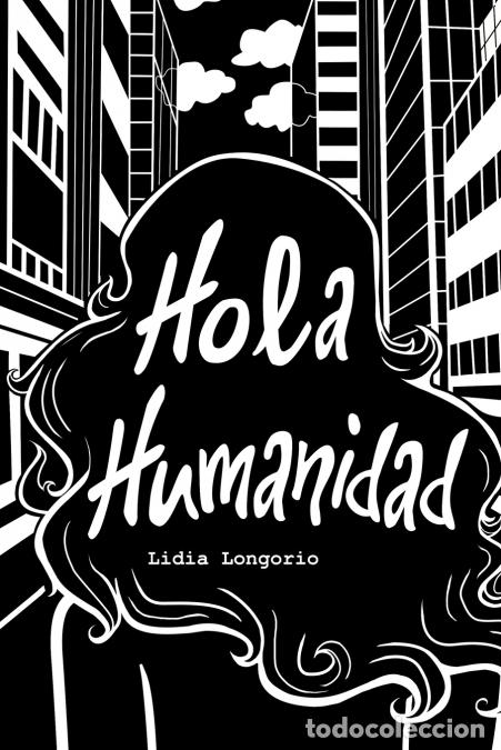 B&uuml;cher: Hola Humanidad - En Espa&ntilde;ol - Lidia Longorio