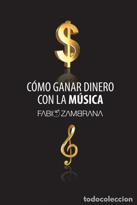 Libri: C&oacute;mo Ganar Dinero Con La M&uacute;sica - Fabio Zambrana